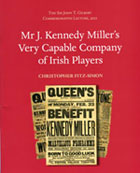 Mr J Kennedy Miller's Very Capable Company of Irish Players by Christopher Fitz-Simon
