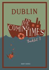 Dublin in the Coming Times
