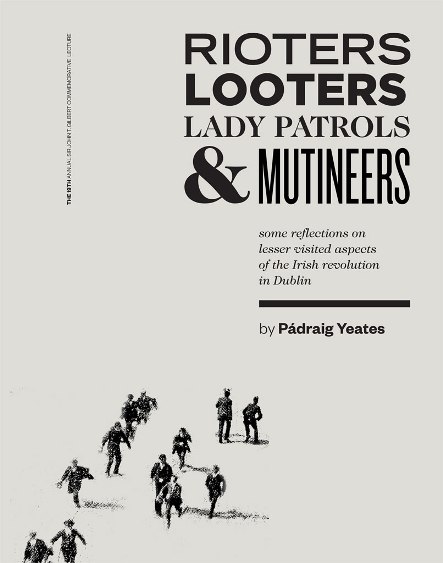 Rioters, looters, lady patrols and mutineers