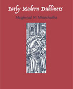 Early Modern Dubliners by Maighread Ní Mhurchadha