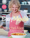 Rachel Allen Easy Meals
