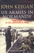 Six armies in Normandy by John Keegan