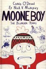 Moone Boy by Chris O'Dowd and Nick V Murphy