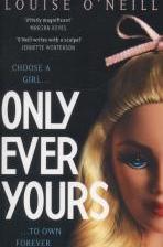 Only Ever Yours by Louise O'Neill