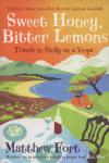 Sweet Honey, Bitter Lemons