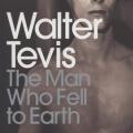The Man who fell to Earth by Walter Tevis