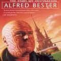 The Stars My Destination by Alfred Bester