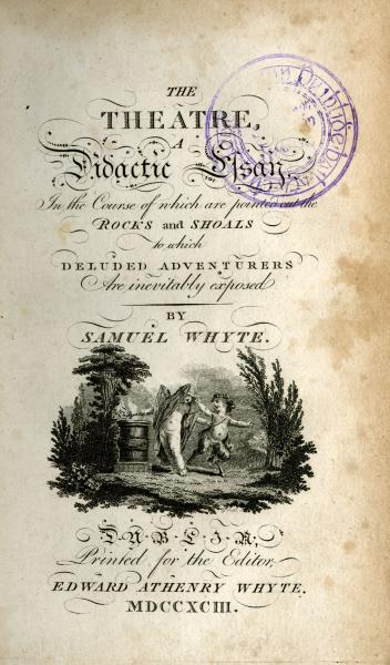 Title page: The Theatre: a didactic essay by Samuel Whyte