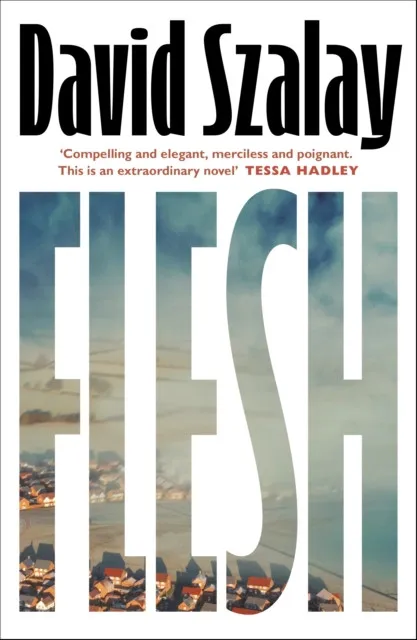 Flesh David Szalay
