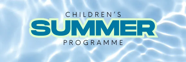 Water background with text in the centre saying Children's Summer Programme