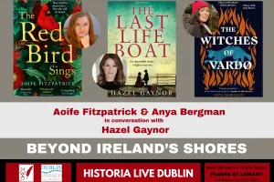 Historia Live Dublin: Beyond Ireland’s Shores