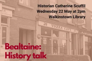 Bealtaine Historian Catherine Scuffil talk