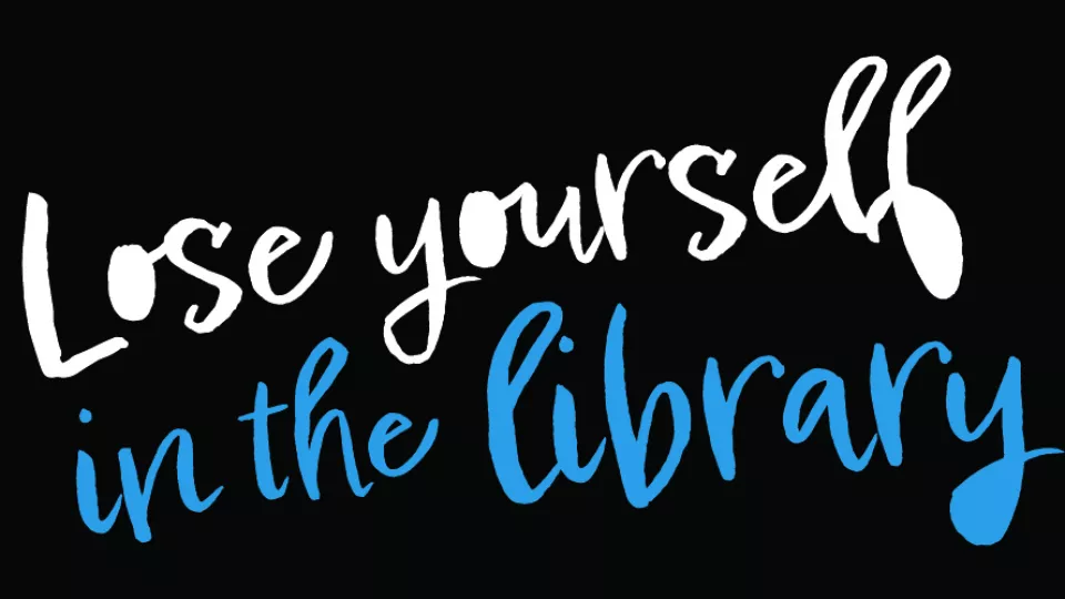 Lose yourself in the library