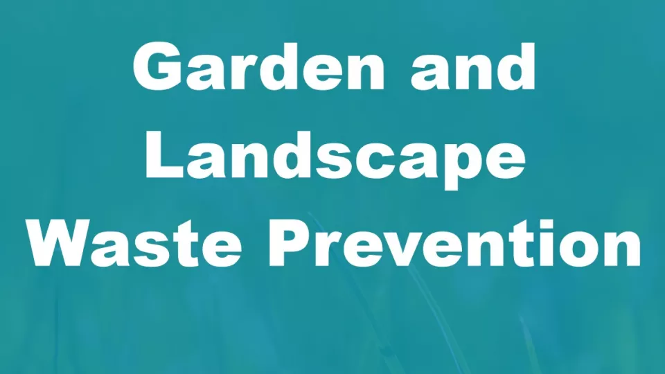 DCC Garden & Landscape Waste Reduction ENGLISH